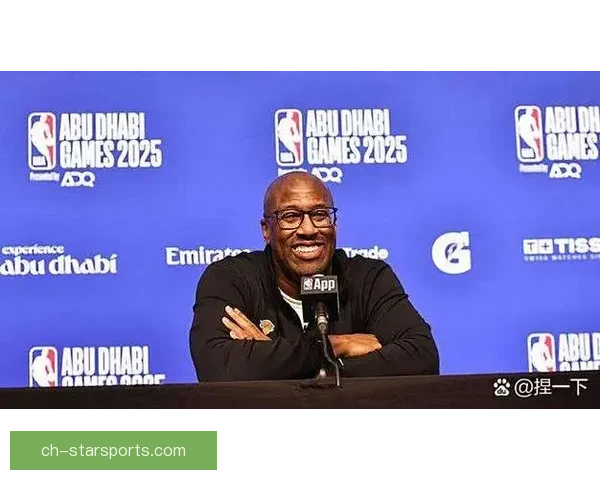 尼克斯迎来新赛季挑战 球队阵容调整与目标明确