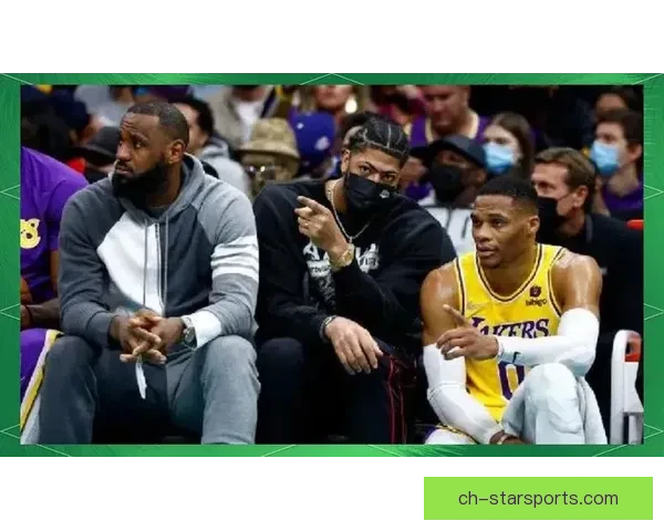 湖人队迎来重大伤病困扰 詹姆斯和戴维斯恢复情况引关注