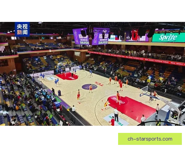 中国男篮迎战澳大利亚全力备战世界杯预选赛争夺胜利晋级机会